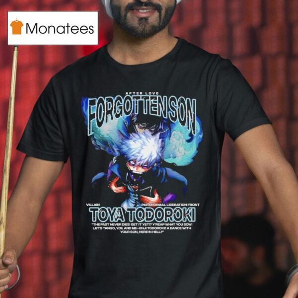 Toya Todoroki Forgotten Son T Shirt