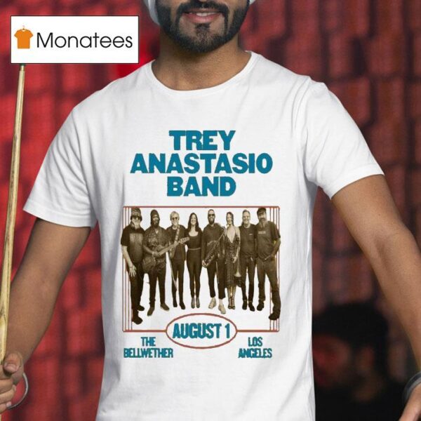 Trey Anastasio Band August The Bellwether Los Angeles Ca T Shirt
