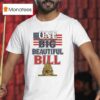 Trump America One Big Beautiful Bill Resist White House T Shirt