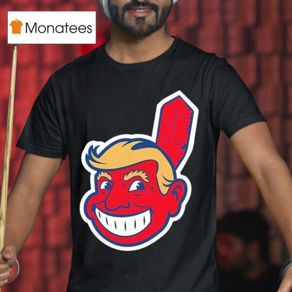 Trump Chief Wahoo Make Indians Great Again Cleveland Guardians Masco T Shirt