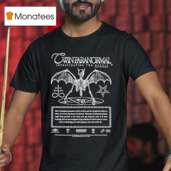 Twin Paranormal Demonic Evidence T Shirt