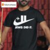 Twin Towers Jews Did I T Shirt