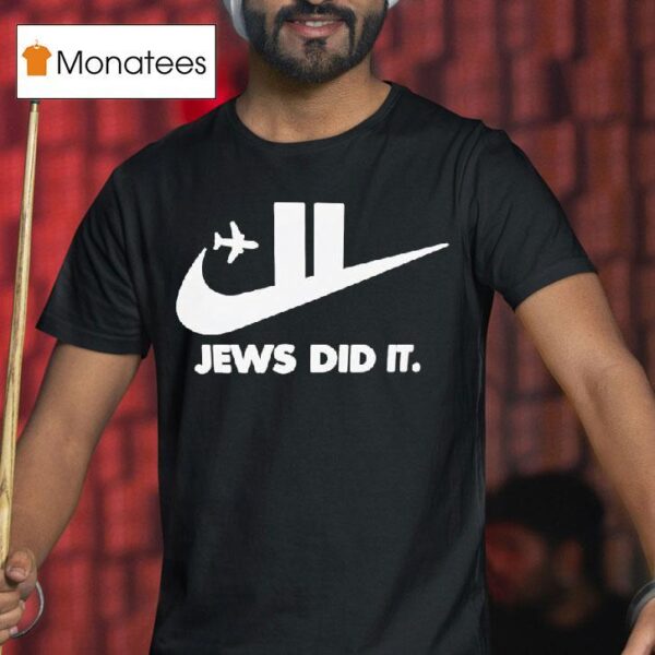 Twin Towers Jews Did I T Shirt