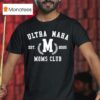 Ultra Maha Moms Club Est T Shirt