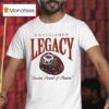 Unfinished Legacy Fearless Pursuit Of Passion Champions Ring T Shirt