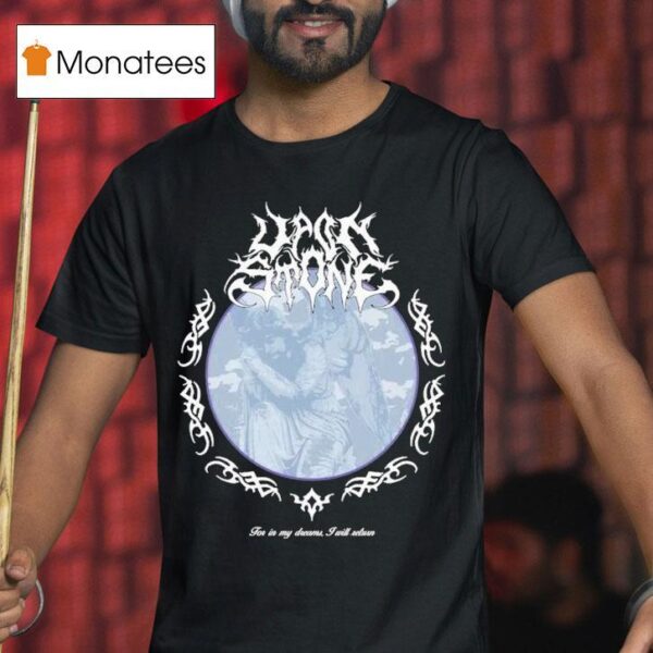 Upon Stone Dusk Sang Faires T Shirt