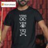 Veni Vidi Vici T Shirt