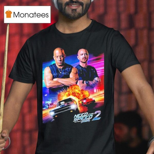 Vin Diesel And Aaron Paul Action Racing Movie Need For Speed T Shirt