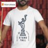 Visit Indy Soldiers And Sailors Monument Stand Tall T Shirt