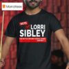 Vote Lorri Sibley For Battle Ground School Board District T Shirt