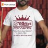 Wally S Pest Control Keeping Queensland Roach Free T Shirt
