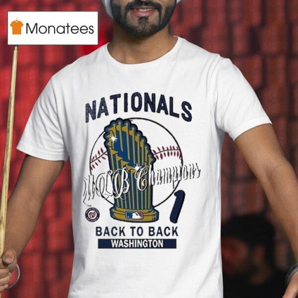 Washington Nationals Back To Back Mlb Champions Hardwood Champions Trophy T Shirt