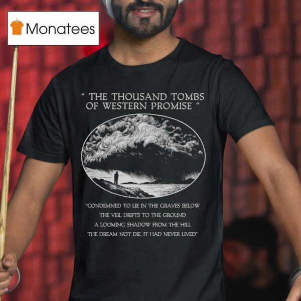 Wayfarer The Thousand Tombs Of Western Promise T Shirt