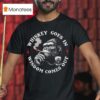 Whiskey Goes In Wisdom Comes Out Monkey Cigarettes T Shirt
