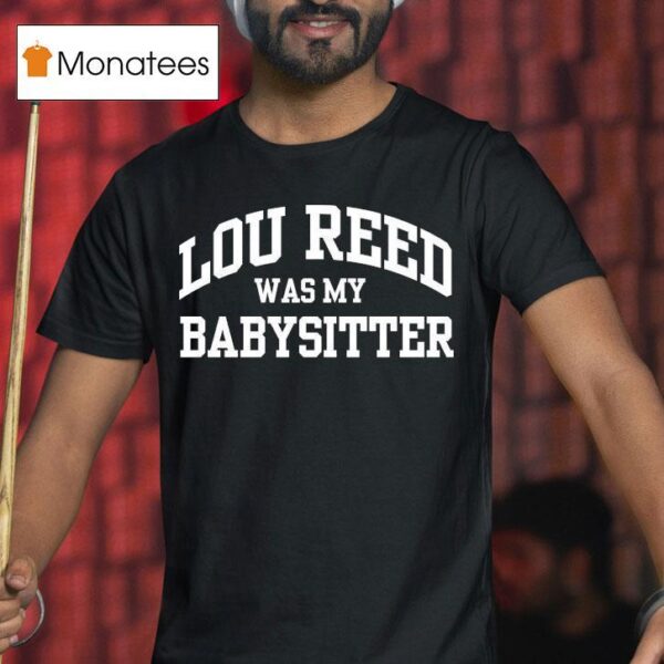 Wilco Jeff Tweedy Lou Reed Was My Babysitter T Shirt