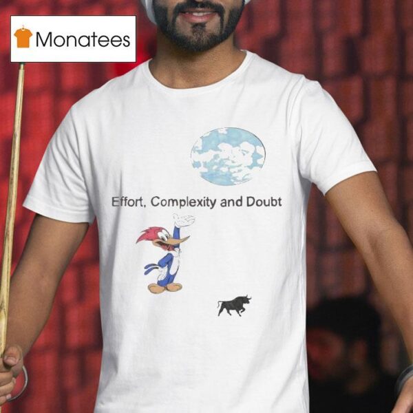Woody Woodpecker Effect Complexity And Doub T Shirt