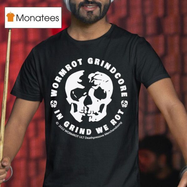 Wormrot Grindcore In Grind We Ro T Shirt