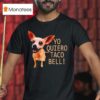 Yo Quiero Taco Bell T Shirt