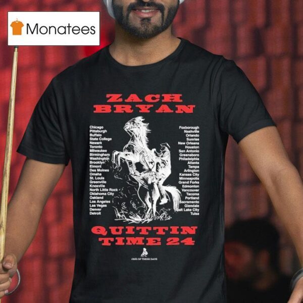Zach Bryan One Of These Days The Quittin Time Tour S T Shirt