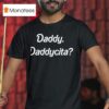 Zack Wickham Wearing Daddy Daddy Cita T Shirt