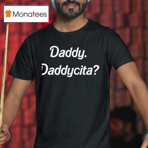 Zack Wickham Wearing Daddy Daddy Cita T Shirt