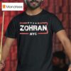 Zohran Nyc T Shirt