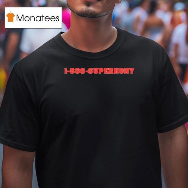 Superhony New T Shirt