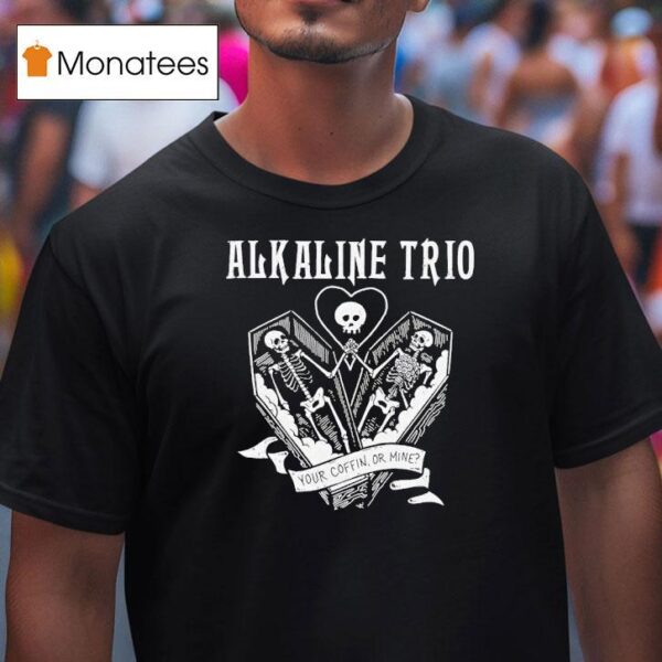 Alkaline Trio Your Coffin Or Mine New T Shirt