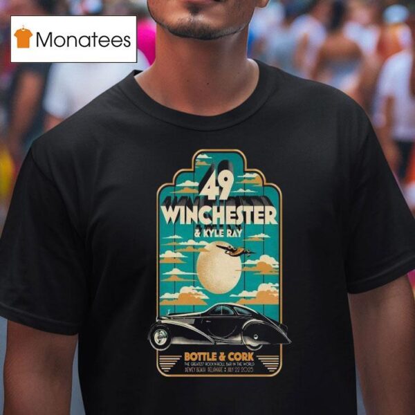 Winchester And Kyle Ray July Bottle Cork Dewey Beach De T Shirt