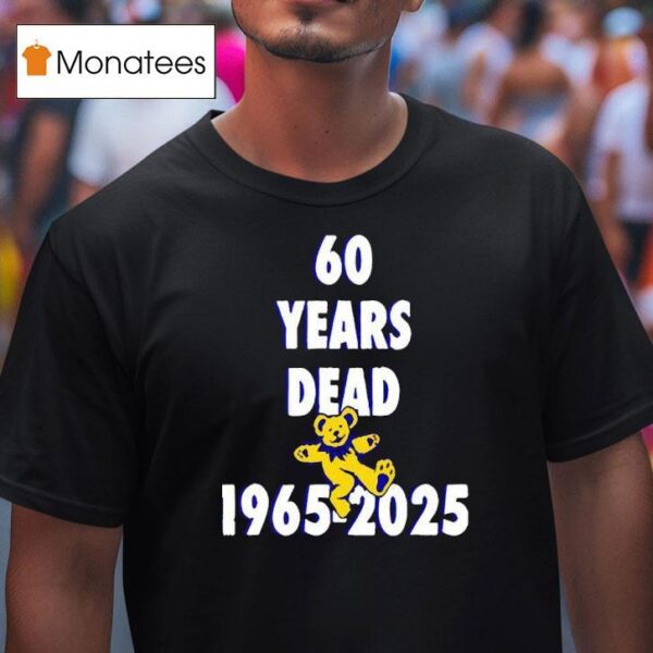 Years Dead T Shirt