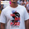 A Bad Bad Place Frances Crawford T Shirt