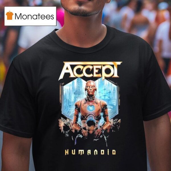 Accept Humanoid T Shirt