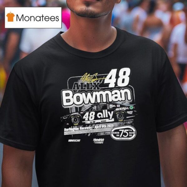 Alex Bowman Ally Darlington Nascar Hendrick Motorsports T Shirt