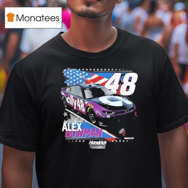 Alex Bowman Patriotic Hendrick Motorsports Nascar T Shirt