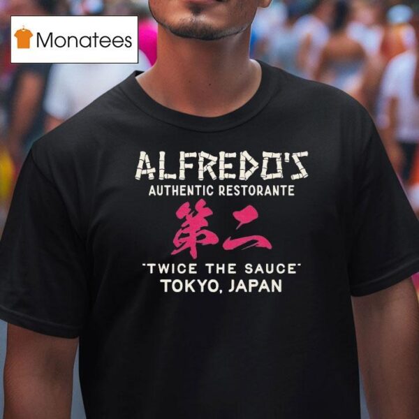 Alfredo S Authentic Restorante Twice The Sauce Tokyo Japan Bamboo T Shirt