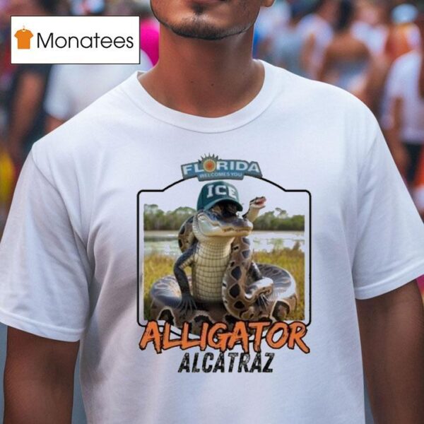 Alligator Alcatraz Florida Welcomes You Gator T Shirt