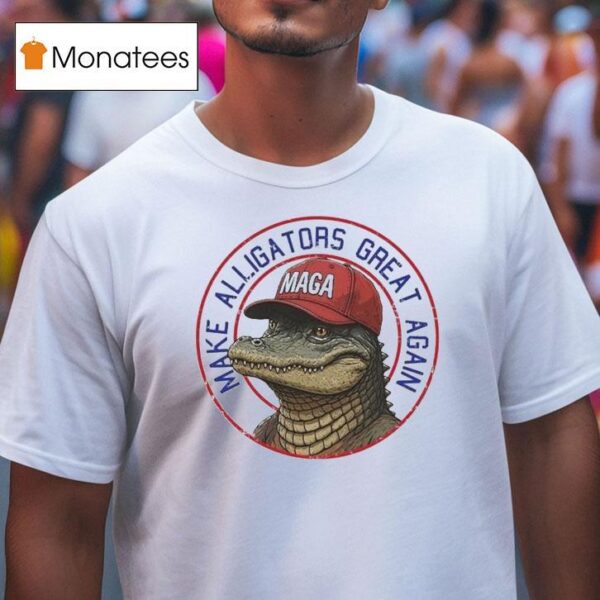 Alligator Alcatraz Make Alligators Great Again Maga T Shirt
