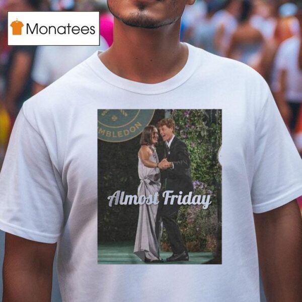 Almost Friday Jannik Sinner And Iga Swiatek Celebrate Wimbledon Dance T Shirt
