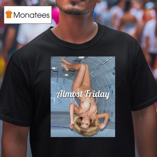 Almost Friday Kate Upton Space Shoo T Shirt