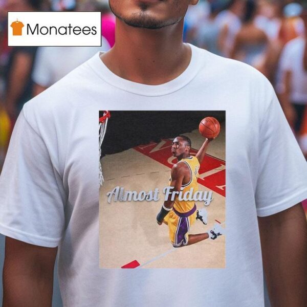 Almost Friday Kobe Bryant Draft Day Photoshoo T Shirt