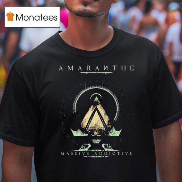 Amaranthe Massive Addictive T Shirt