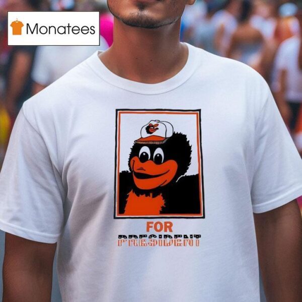 An Deacon The Oriole Bird For Presiden T Shirt