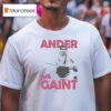 Andre The Gain T Shirt