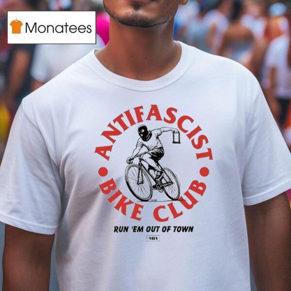 Antifa Bike Club Run Em Out Of Town Krime T Shirt