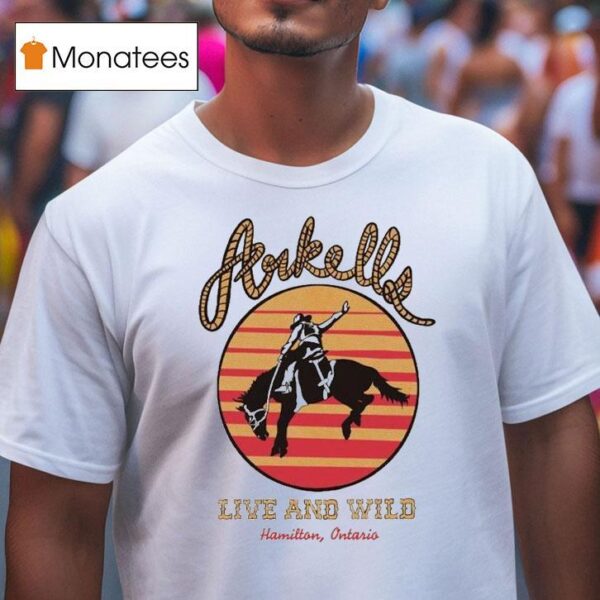 Arkells Live And Wild Hamilton Ontario Cowboy T Shirt