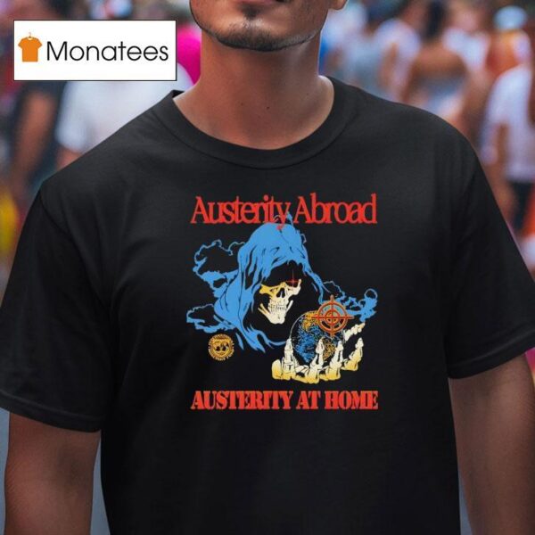 Austerity Abroad Austerity At Home Vintage T Shirt