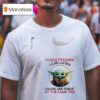 Baby Yoda I M Multitasking I Can Listen Ignore And Forget At The Same Time T Shirt