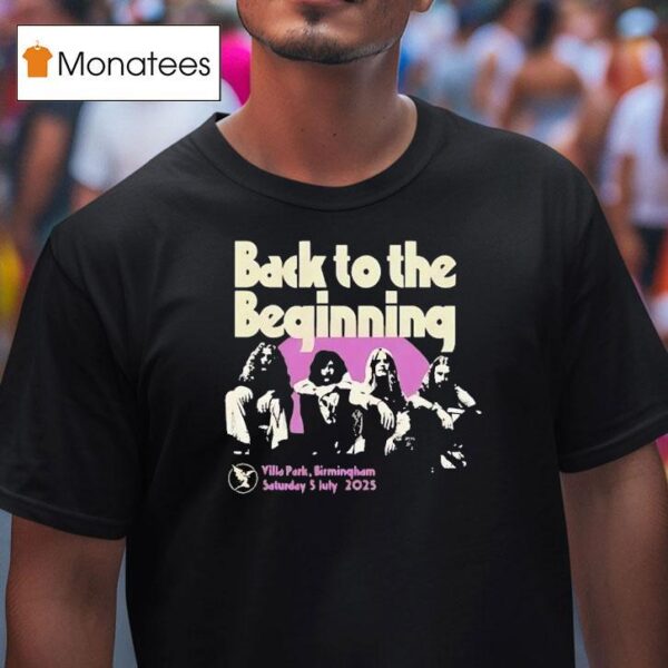 Back To The Beginning Villa Park Birmingham Saturday July T Shirt