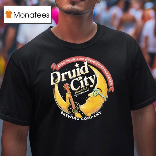 Beer Food Live Music Friendly Facis Druid City T Shirt