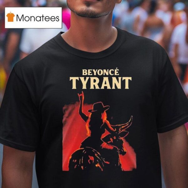 Beyonce Tyrant Cowboy Carter Tour T Shirt
